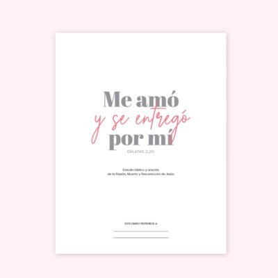 IMPRIMIBLE de Semana Santa - Me amó y se entregó por mí